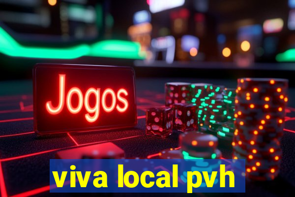 viva local pvh